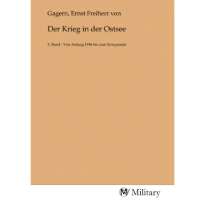 Abbildung von der Krieg in Ostsee: 3. Band Von Anfang 1916 bis zum Kriegsende: Kriegsende.DE