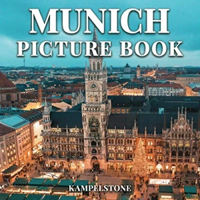 Abbildung von Munich Picture Book: 100 Beautiful Images of the City, Landscapes, Culture and More Perfect Gift or Coffee Table Book