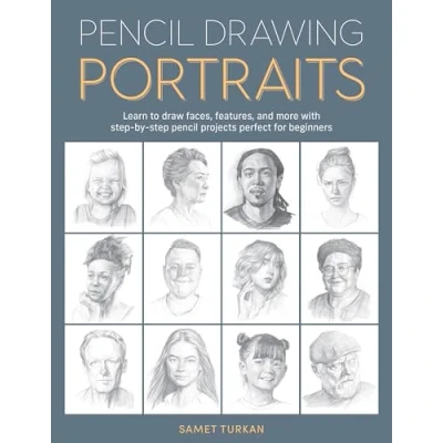 Abbildung von pencil Drawing Portraits: Learn to draw faces, features, and more with step by projects perfect for beginners