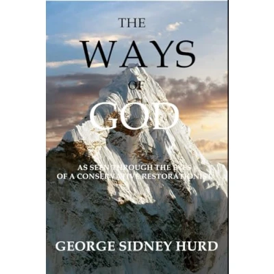 Abbildung von the Ways of God: As seen through Eyes a Conservative Restorationist