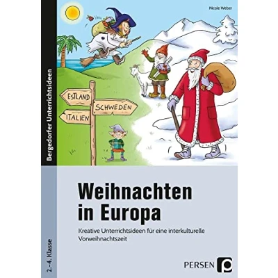 Abbildung von Weihnachten in Europa: Kreative Unterrichtsideen für eine interkulturelle Vorweihnachtszeit (2. bis 4. Klasse)