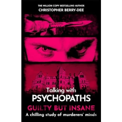 Abbildung von Talking with Psychopaths and Savages: Guilty but Insane