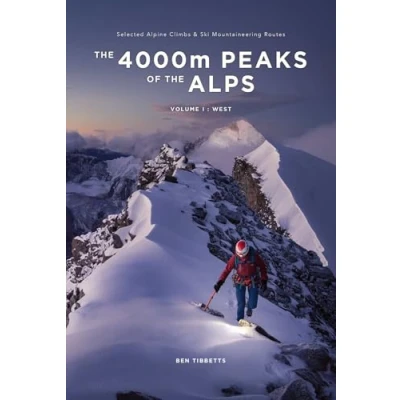 Abbildung von the 4000m Peaks of Alps: Selected Alpine Climbs &amp; Ski Mountaineering Routes Volume 1: West