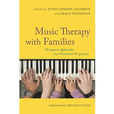 Abbildung von Music Therapy with Families: Therapeutic Approaches and Theoretical Perspectives