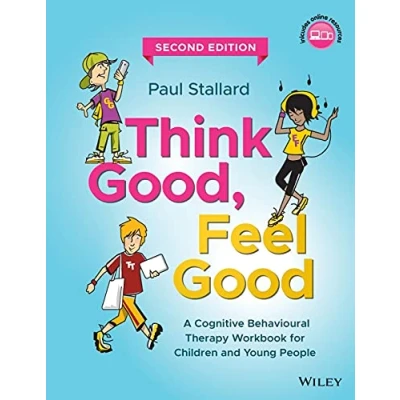 Abbildung von Think Good, Feel Good: A Cognitive Behavioural Therapy Workbook for Children and Young People