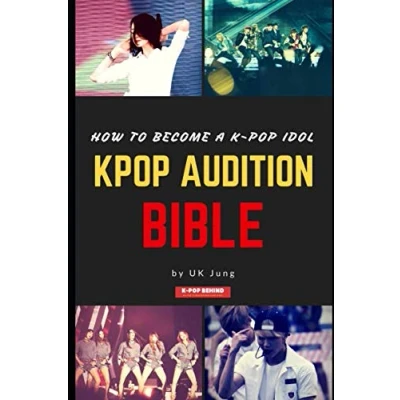 Abbildung von Kpop Audition Bible: How to become a k pop idol
