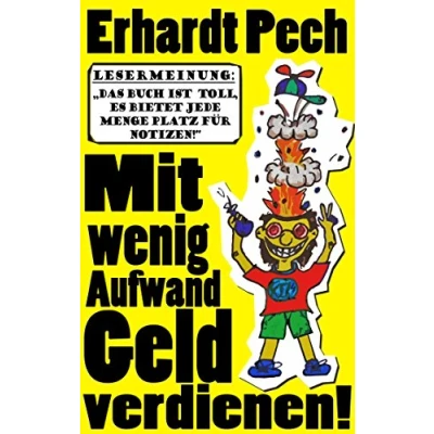 Abbildung von Mit wenig Aufwand Geld verdienen!