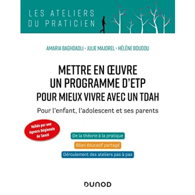 Abbildung von Mettre en oeuvre un programme d&#039;ETP Pour mieux vivre avec TDAH: l&#039;enfant, l&#039;adolescent et ses parents