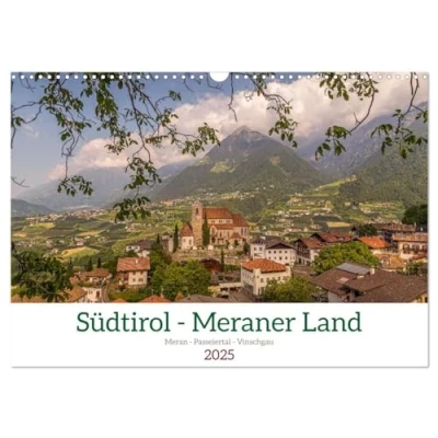 Abbildung von Südtirol Meraner Land (Wandkalender 2025 DIN A3 quer), CALVENDO Monatskalender