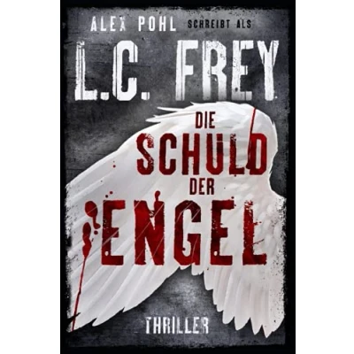 Abbildung von Die Schuld der Engel: Thriller (Komissar Sauer, Band 1)