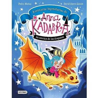 Abbildung von Anna Kadabra. Aventuras legendarias 2. La canción de los dragones