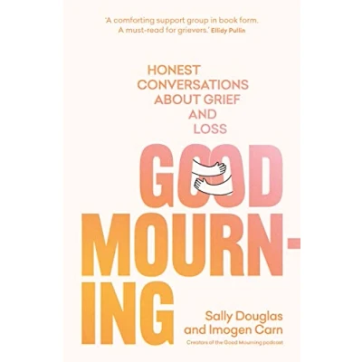 Abbildung von Good Mourning: Honest Conversations About Grief and Loss