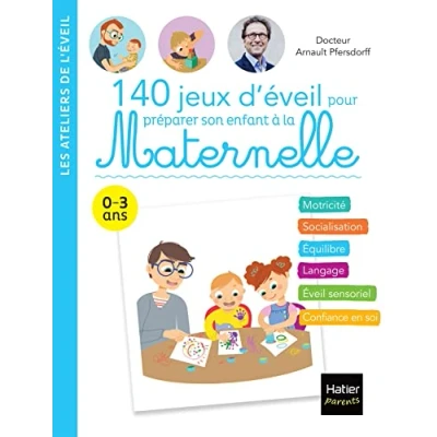 Abbildung von 140 jeux d&#039;éveil pour préparer son enfant à la Maternelle
