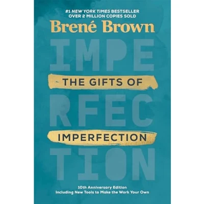 Abbildung von The Gifts of Imperfection: 10th Anniversary Edition: Features a new foreword and brand tools