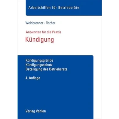 Abbildung von Kündigung: Kündigungsgründe, Kündigungsschutz, Beteiligung des Betriebsrats (Arbeitshilfen für Betriebsräte)