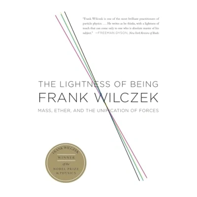 Abbildung von the Lightness of Being: Mass, Ether, and Unification Forces