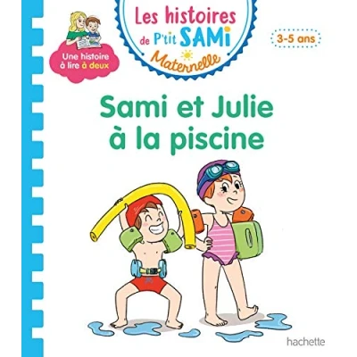 Abbildung von Les histoires de P&#039;tit Sami Maternelle (3 5 ans) : et Julie à la piscine