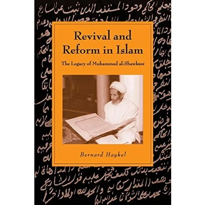 Abbildung von Revival and Reform in Islam: The Legacy Of Muhammad Al Shawkani (Cambridge Studies Islamic Civilization)