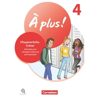 Abbildung von À plus ! Neubearbeitung Französisch als 1. und 2. Fremdsprache Ausgabe 2020 Band 4: Klassenarbeitstrainer Mit Audios Lösungen online