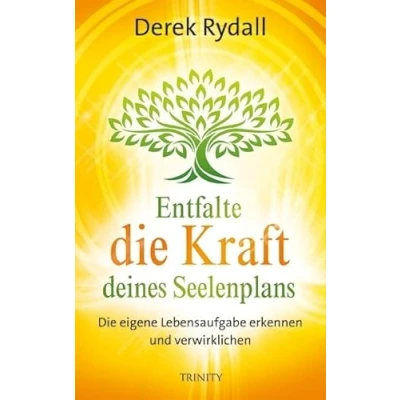Abbildung von Entfalte Die Kraft deines Seelenplans: eigene Lebensaufgabe erkennen und verwirklichen