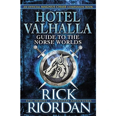 Abbildung von Hotel Valhalla Guide to the Norse Worlds: Your Introduction Deities, Mythical Beings &amp; Fantastic Creatures (Magnus Chase)