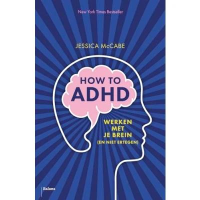 Abbildung von How to ADHD: Werken met je brein (en niet ertegen)
