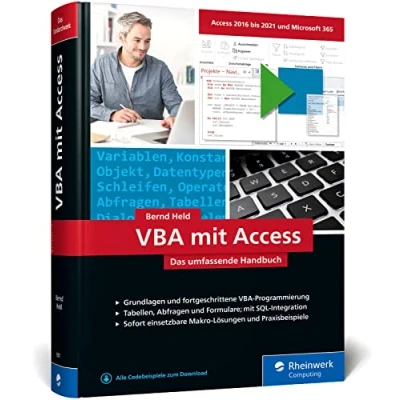 Abbildung von VBA mit Access: Das umfassende Handbuch Lösungen für Access 2010 bis 2021. Inkl. Makro und Praxisbeispielen