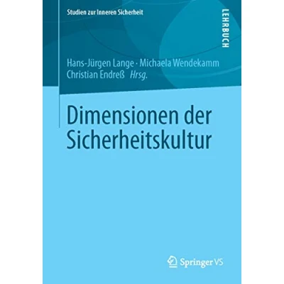 Abbildung von Dimensionen der Sicherheitskultur (Studien zur Inneren Sicherheit, Band 17)