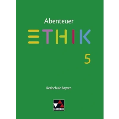 Abbildung von Abenteuer Ethik Realschule Bayern / 5: Unterrichtswerk für an Realschulen (Abenteuer Bayern: Realschulen)