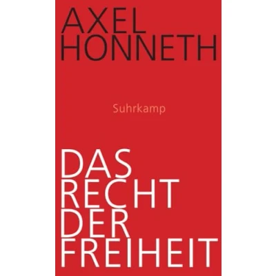 Abbildung von Das Recht der Freiheit: Grundriß einer demokratischen Sittlichkeit