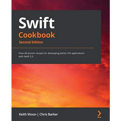 Abbildung von Swift Cookbook.: Over 60 proven recipes for developing better iOS applications with 5.3