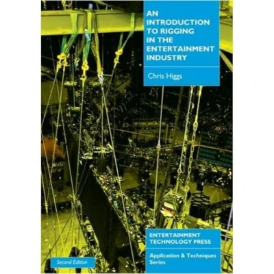 Abbildung von An Introduction to Rigging in the Entertainment Industry (Applications &amp; Techniques S.)