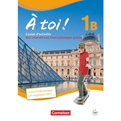 Abbildung von À toi ! Fünfbändige Ausgabe / Band 1B Carnet d&#039;activités mit Audio Materialien und eingelegtem Förderheft: Audios online ... (À !: 2012)