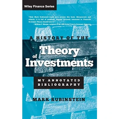 Abbildung von A History of the Theory Investments: My Annotated Bibliography (Wiley Finance)