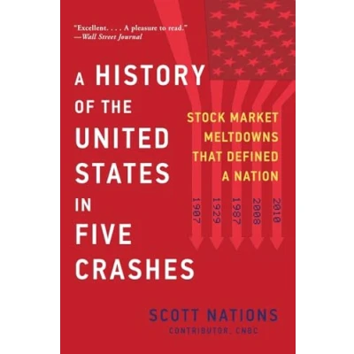Abbildung von a History of the United States in Five Crashes: Stock Market Meltdowns That Defined Nation