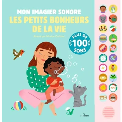 Abbildung von Mon imagier sonore Les petits bonheurs de la vie: Plus 100 sons