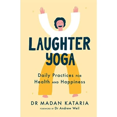 Abbildung von Laughter Yoga: Daily Practices for Health and Happiness