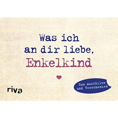 Abbildung von Was ich an dir liebe, Enkelkind Miniversion: Zum Ausfüllen und Verschenken