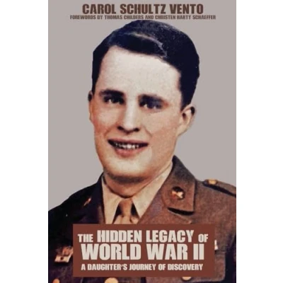 Abbildung von The Hidden Legacy of World War II: A Daughter&#039;s Journey Discovery