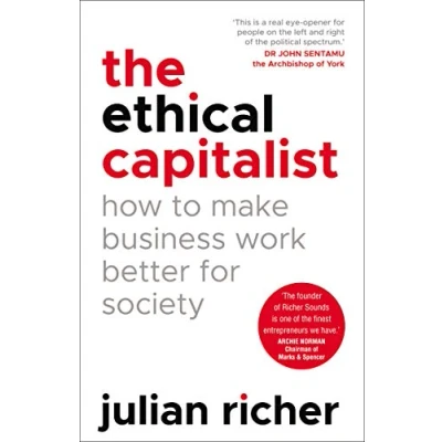 Abbildung von The Ethical Capitalist: How to Make Business Work Better for Society