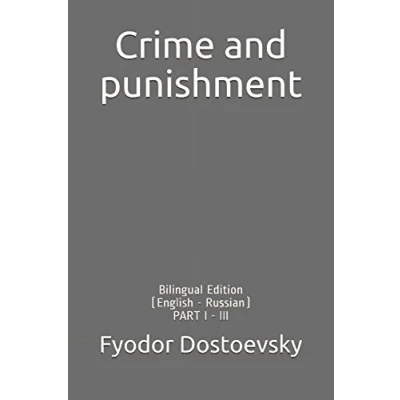 Abbildung von Crime and punishment: Bilingual Edition (English Russian) PART I III