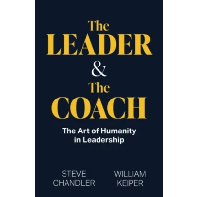 Abbildung von The Leader and Coach: Art of Humanity in Leadership