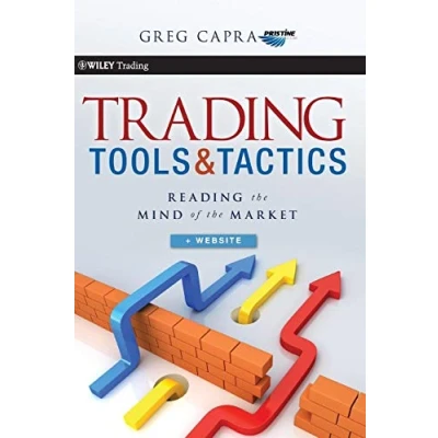 Abbildung von Trading Tools and Tactics: Reading the Mind of Market, + Website (Wiley Trading, Band 457)