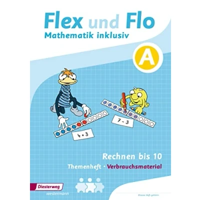 Abbildung von Flex und Flo Mathematik inklusiv: Rechnen bis 10 inklusiv A (Flex Ausgabe 2017)