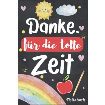 Abbildung von Danke für die tolle zeit: A5 Notizbuch 120 Seiten liniert als Geschenk Kindergarten Abschiedsgeschenk Lehrerin, Tagesmütter oder Kindergärtnerin ... (Abschiedsgeschenk Erzieher, Band 2)