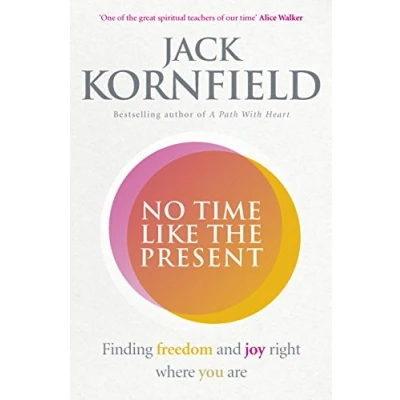 Abbildung von No Time Like the Present: Finding Freedom and Joy Where You Are