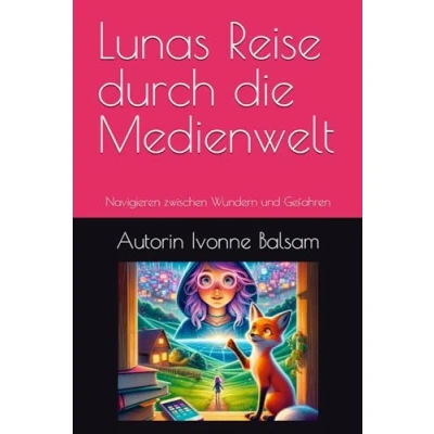 Abbildung von Lunas Reise durch die Medienwelt: Navigieren zwischen Wundern und Gefahren
