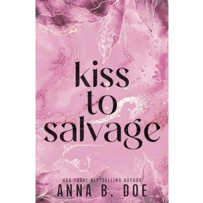 Abbildung von Kiss To Salvage: Special Edition (Blairwood University: Edition, Band 10)
