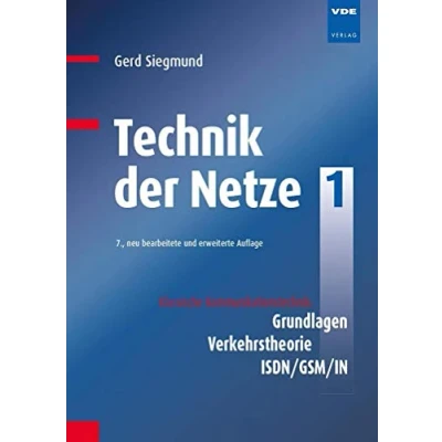 Abbildung von Technik der Netze 1: Klassische Kommunikationstechnik: Grundlagen, Verkehrstheorie, ISDN/GSM/IN