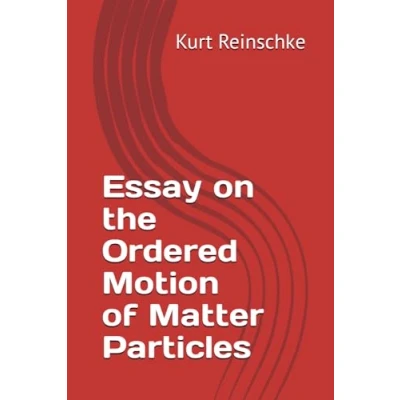Abbildung von Essay on the Ordered Motion of Matter Particles